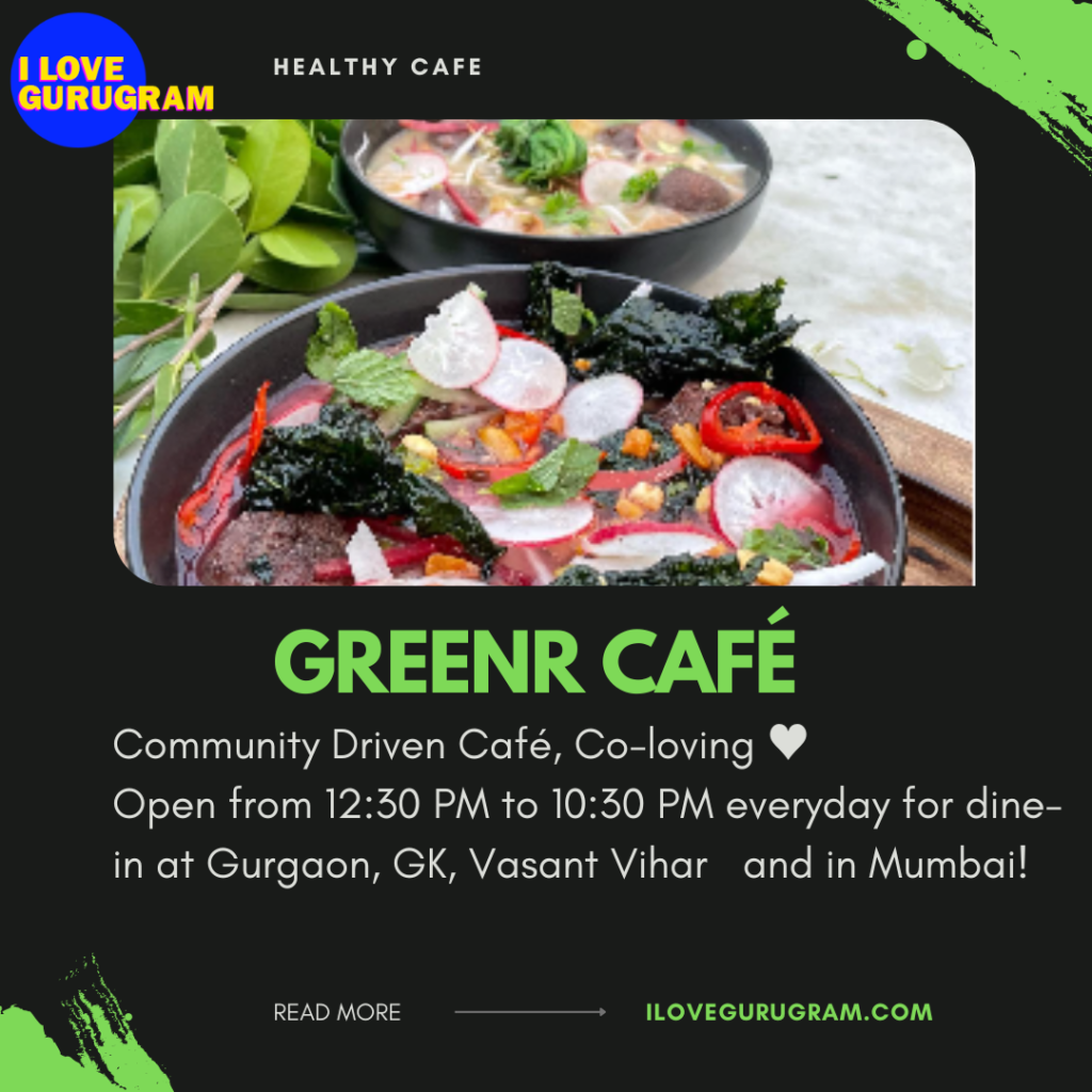 Greenr Café - Vegetarian, Plant Based & Vegan Café in Gurugram