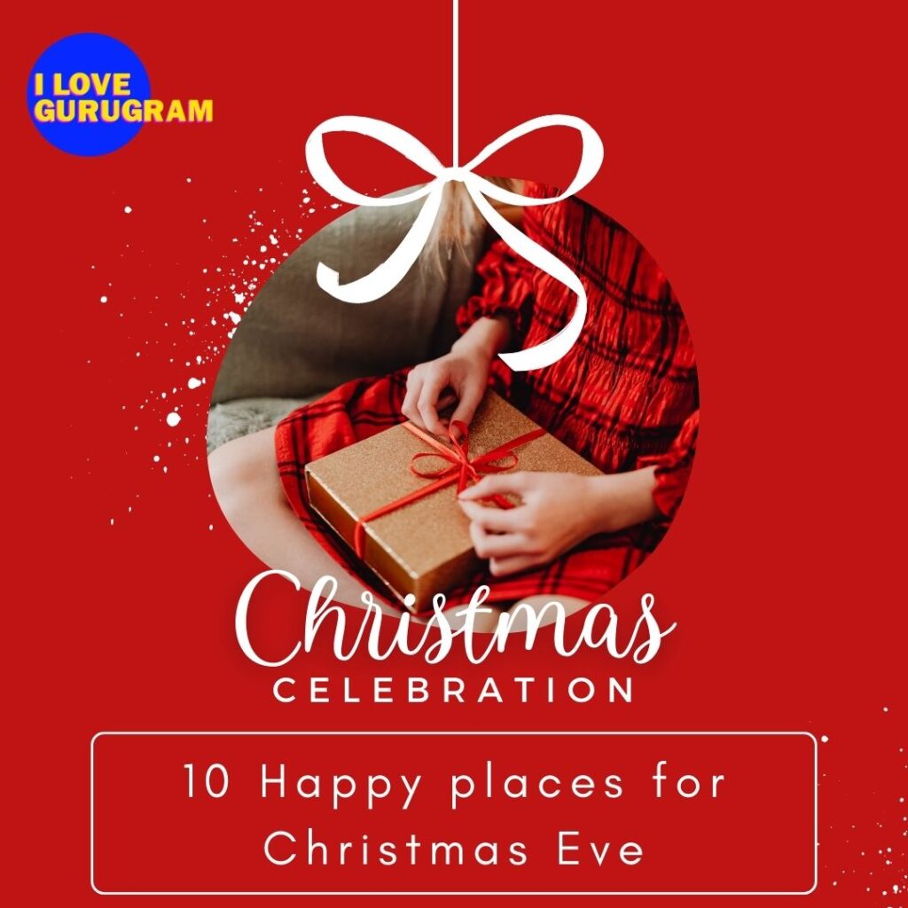 places for Christmas Eve in Gurugram