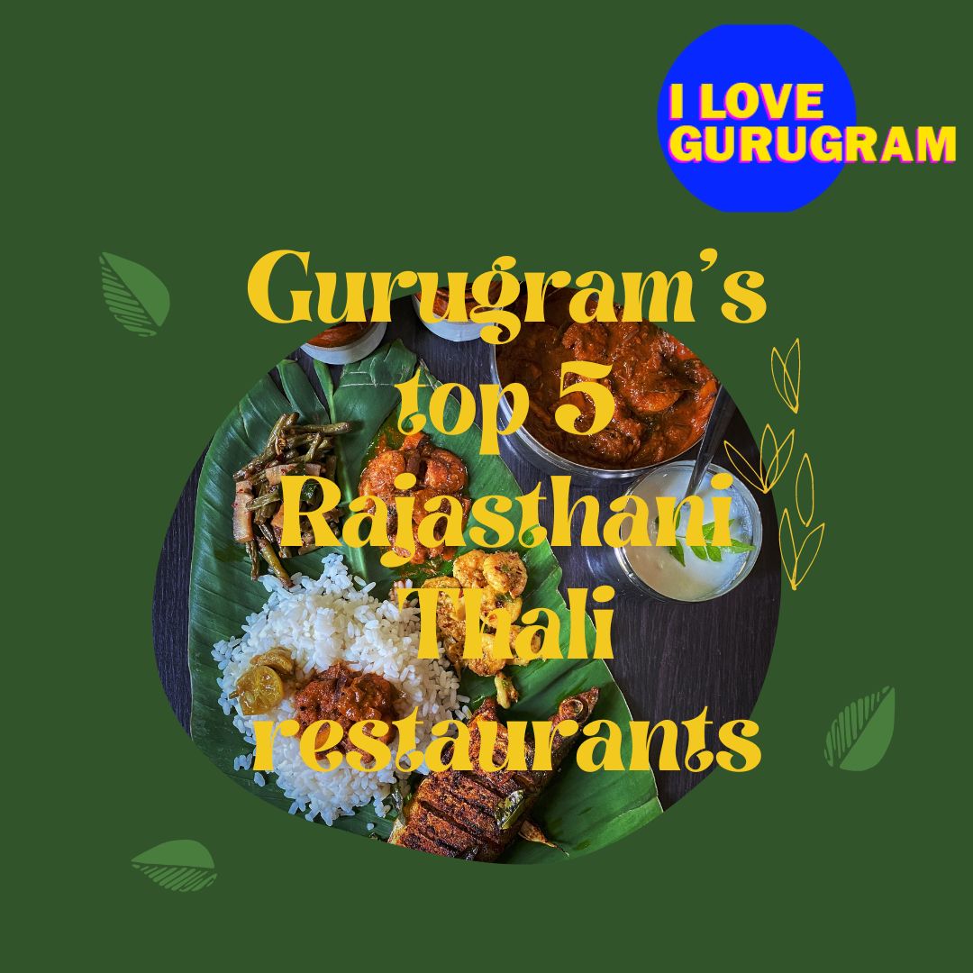 Gurugram's top 5 Rajasthani Thali restaurants