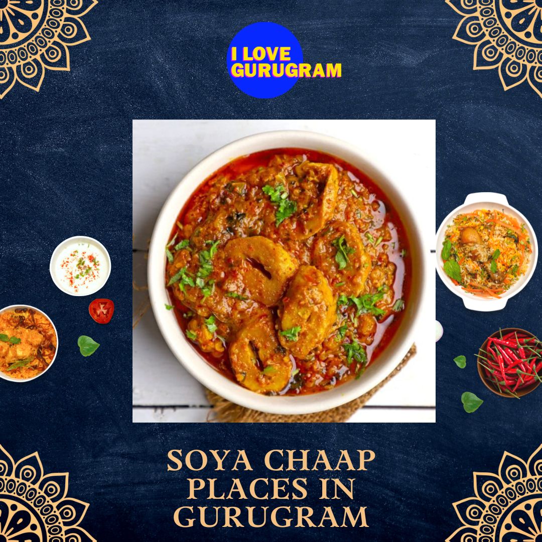 The 7 Creamy & Delicious Soya Chaap places in Gurugram!