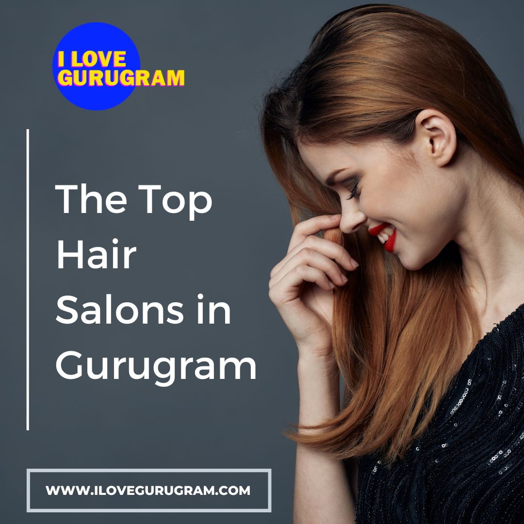 The Top Hair Salons in Gurugram