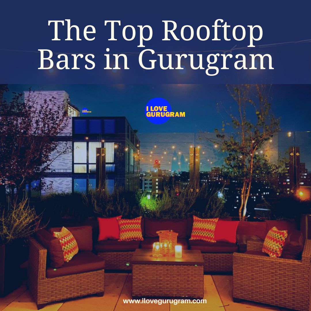 The Top Rooftop Bars in Gurugram