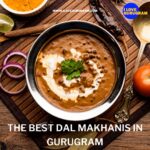 The Best Dal Makhanis in Gurugram