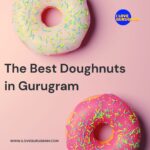 The Best Doughnuts in Gurugram