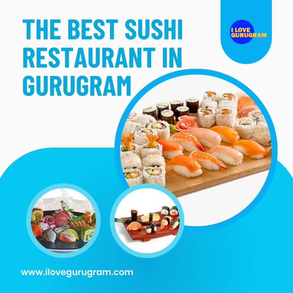 The Best Sushi Restaurant in Gurugram