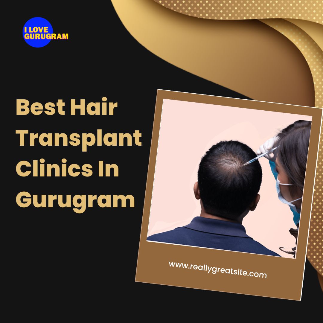 Best Hair Transplant Clinics In Gurugram