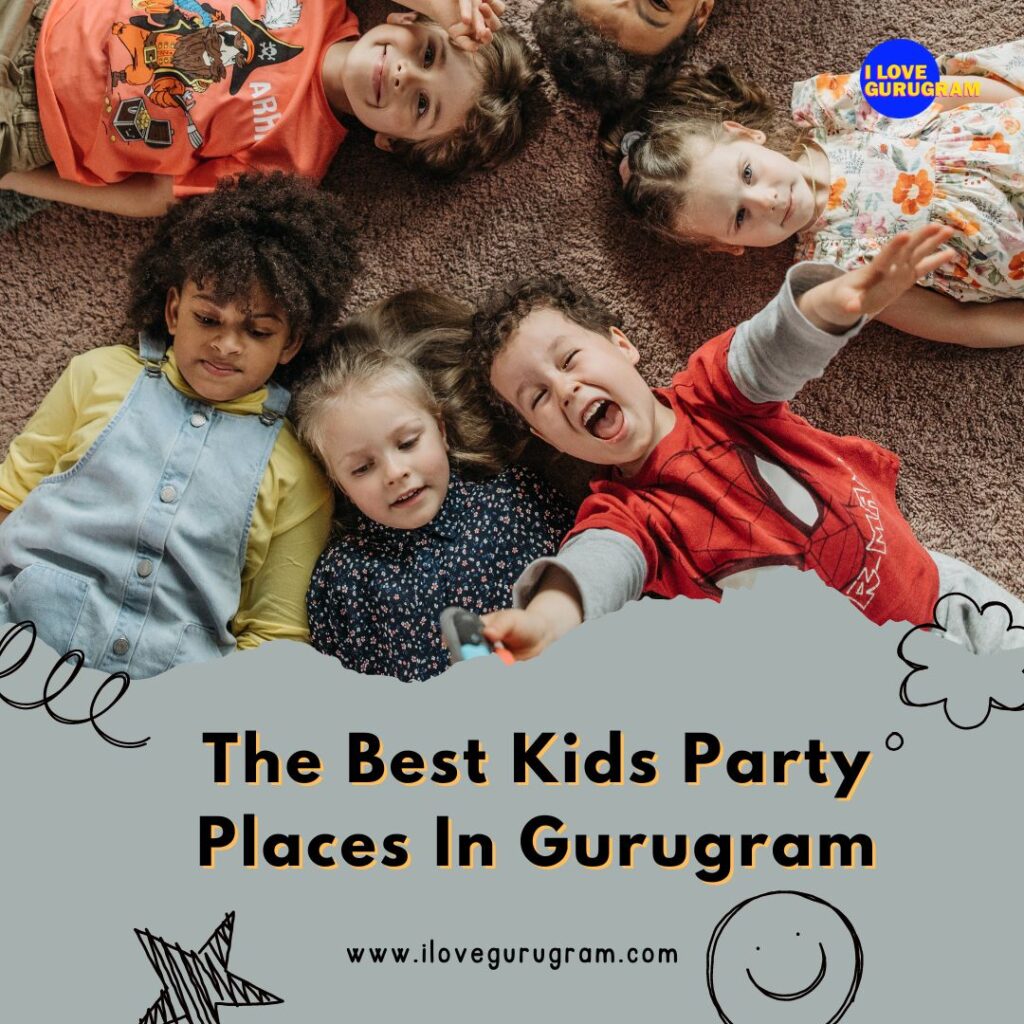 The Best Kids Party Places In Gurugram