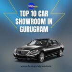 Top 10 Car Showroom in Gurugram